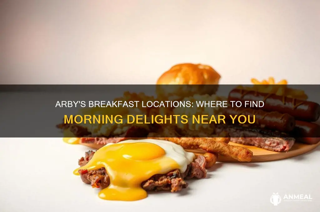 what arbys locations have breakfast