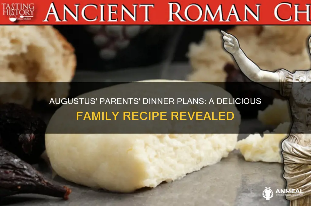 what are augustus parents making for dinner