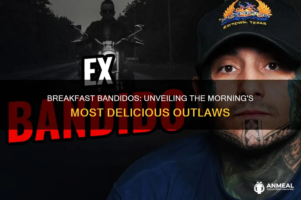 what are breakfast bandidos