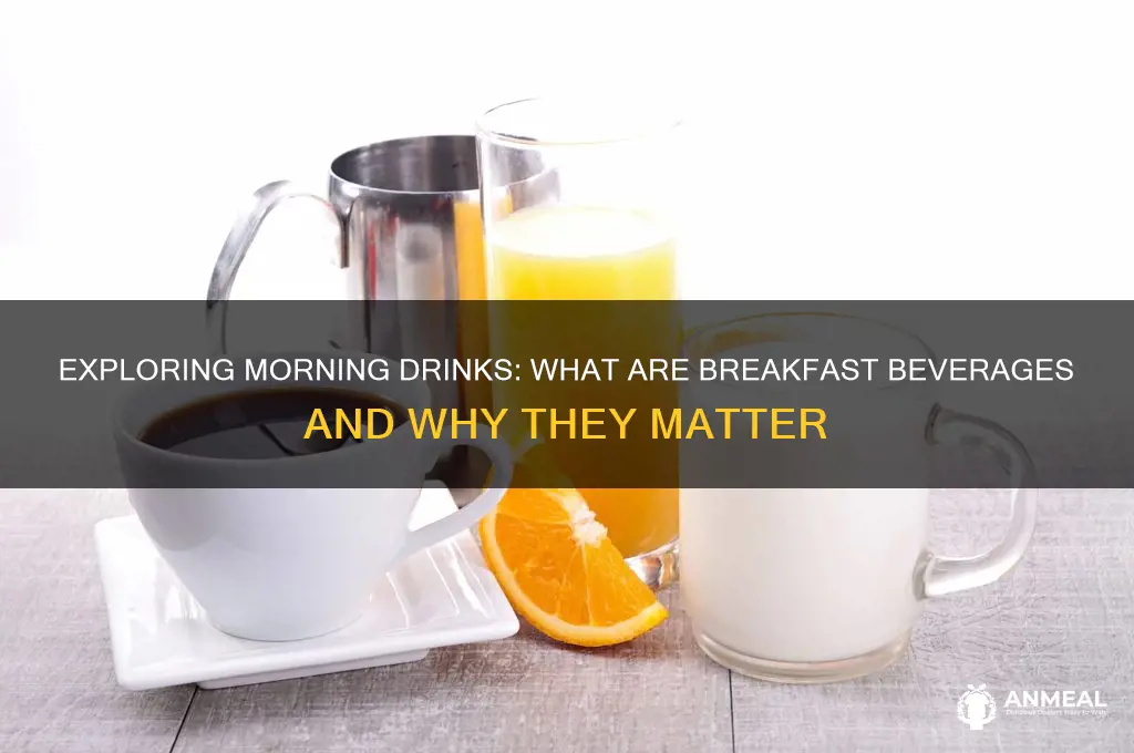 what are breakfast beverage