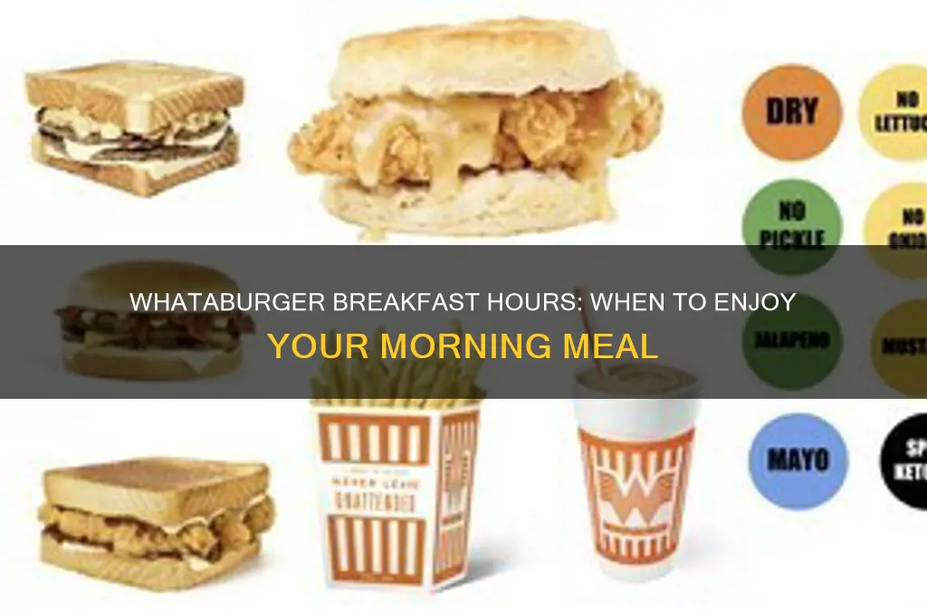 what are breakfast hours at whataburger