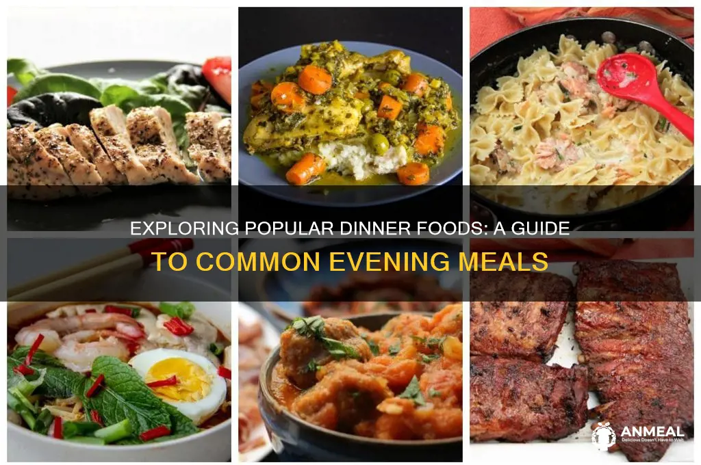 what are common dinner foods
