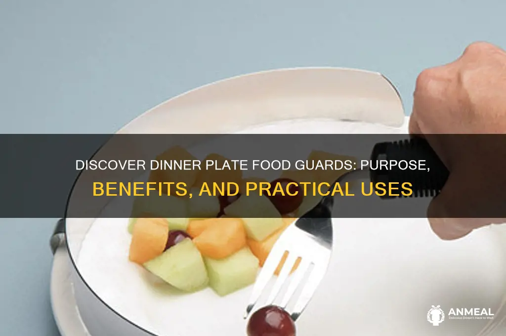 what are dinner plate food guards