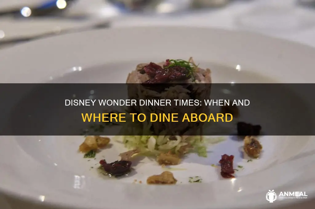 what are dinner times on disney wonder