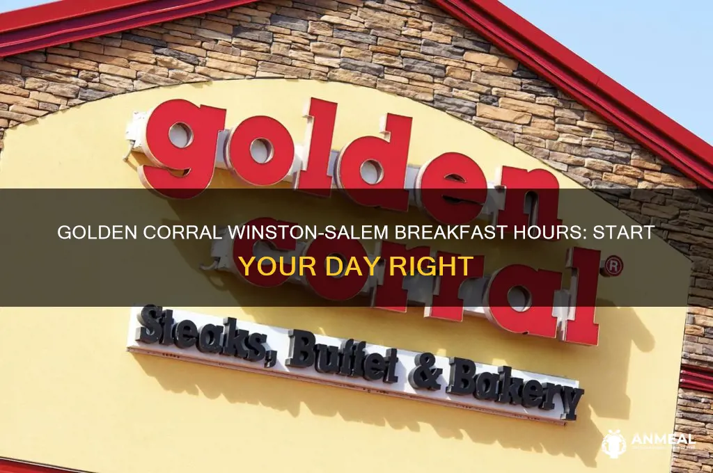what are golden corral breakfast hours winston salem