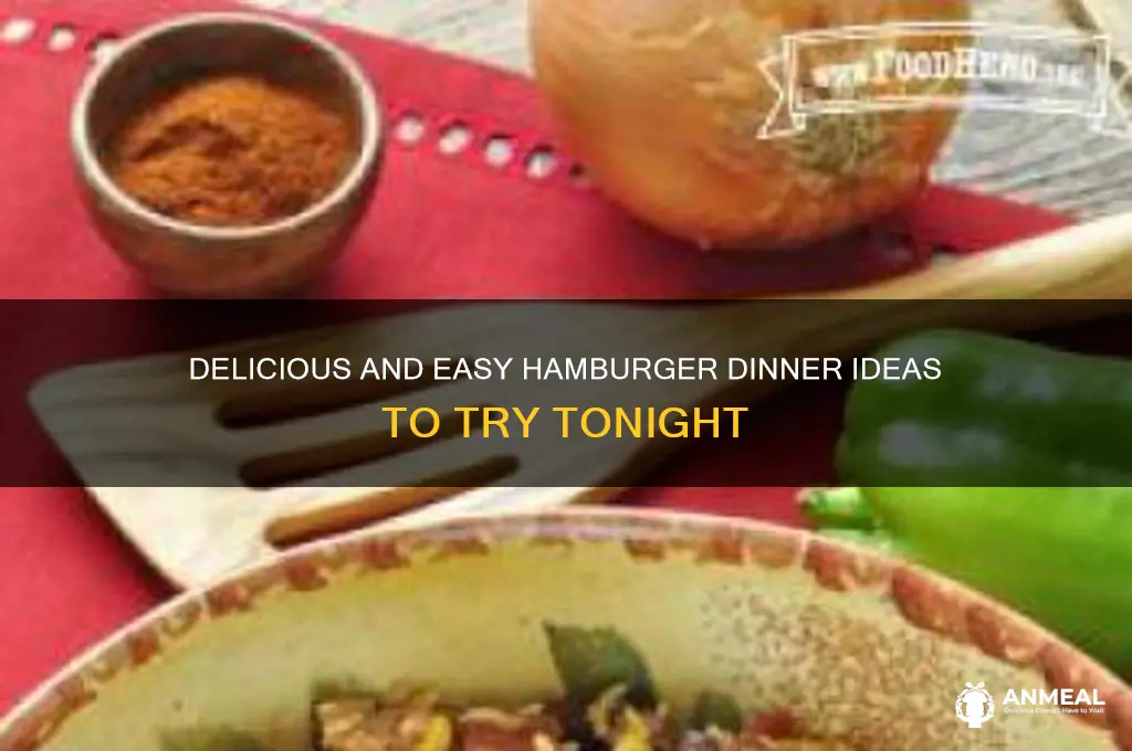 what are hamburger dinner ideas