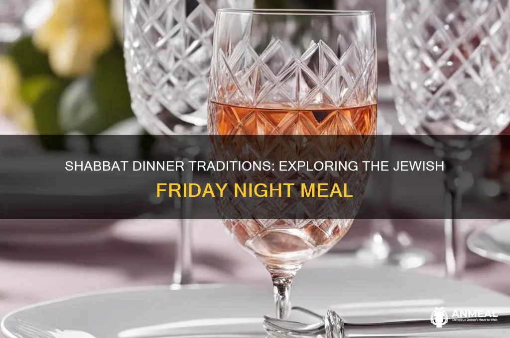 what are jewish fridays night dinner called