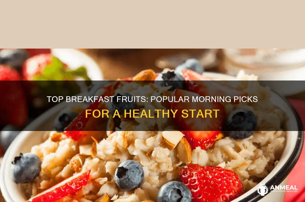 what are most common breakfast fruit