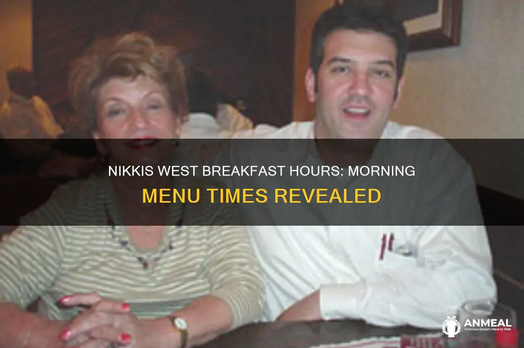 what are nikkis west breakfast hours