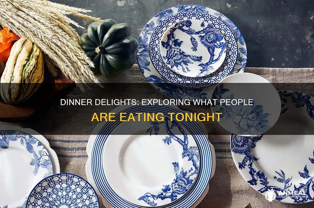 what are people having for dinner