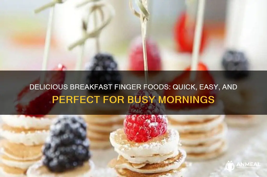 what are some breakfast finger foods