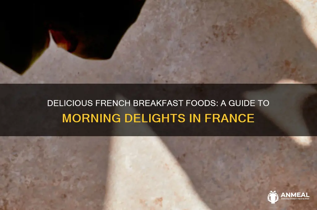 what are some breakfast foods in france