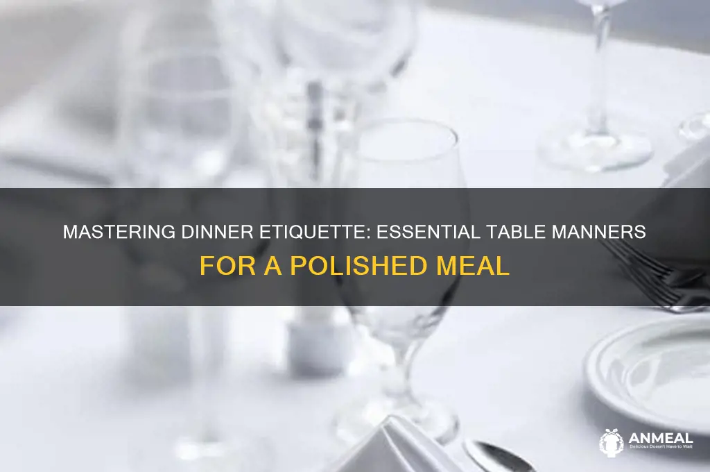 what are some dinner table manners