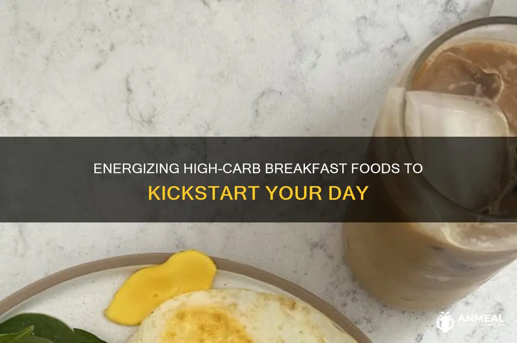 what are some high carb breakfast foods