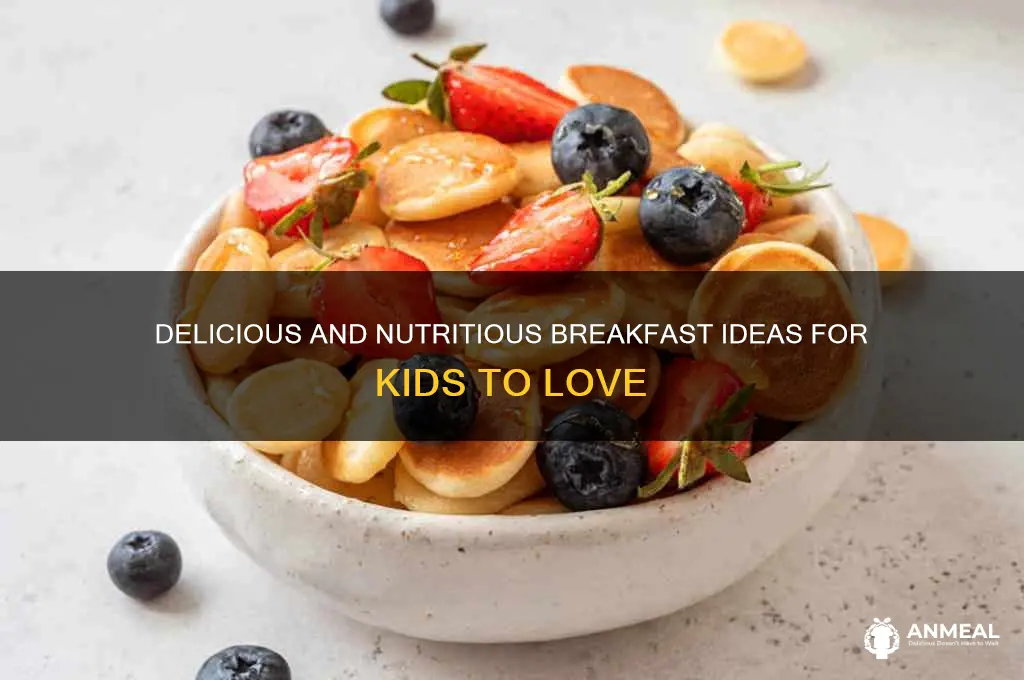 what are some ideas for breakfast for kids