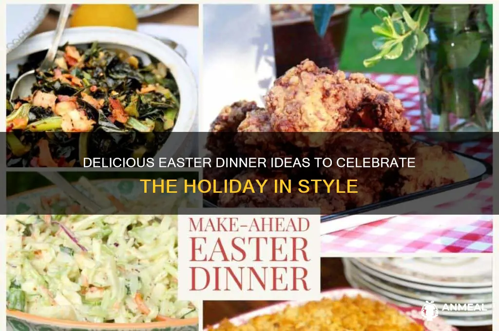 what are some ideas for easter dinner