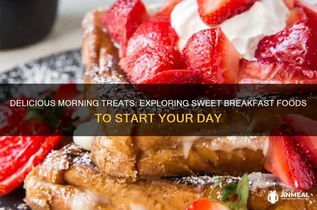 what are some sweet breakfast foods