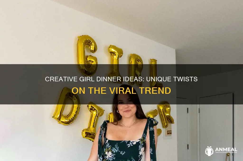 what are some unique variations of the girl dinner trend