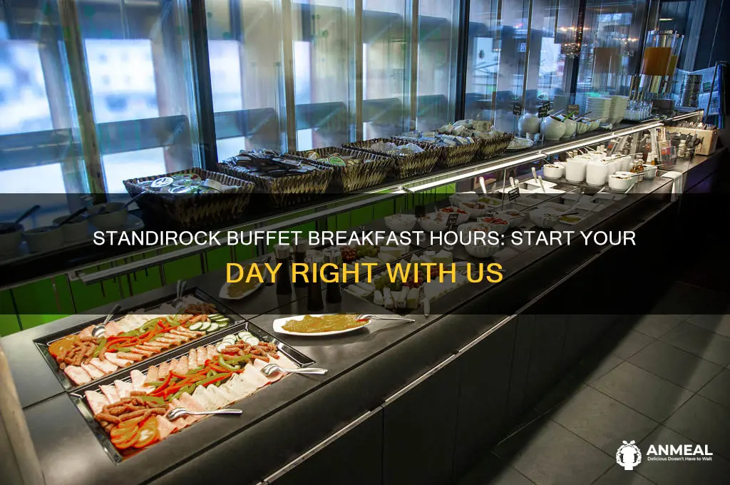 what are standirock buffet breakfast hours