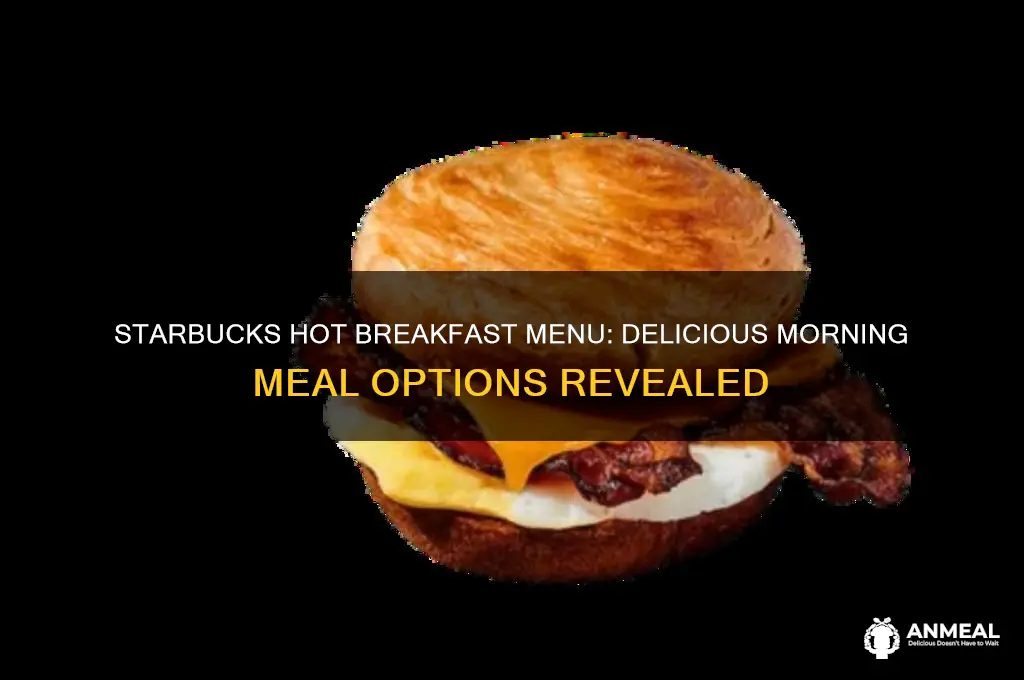 what are starbucks hot breakfast items