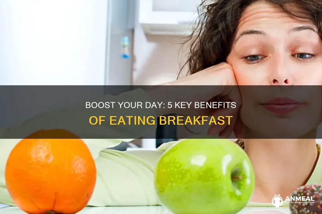 what are the 5 benefit of having breakfast