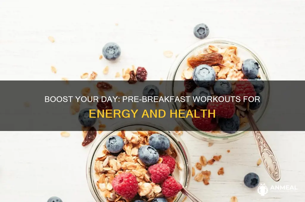 what are the benefits of exercise before breakfast