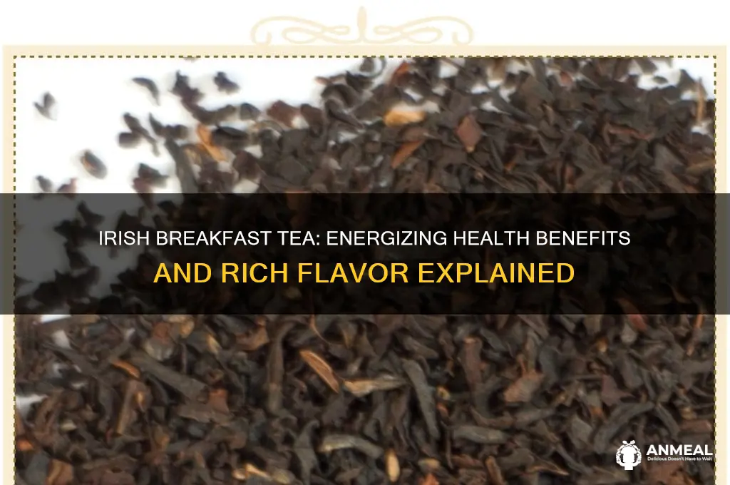 what are the benefits of irish breakfast tea