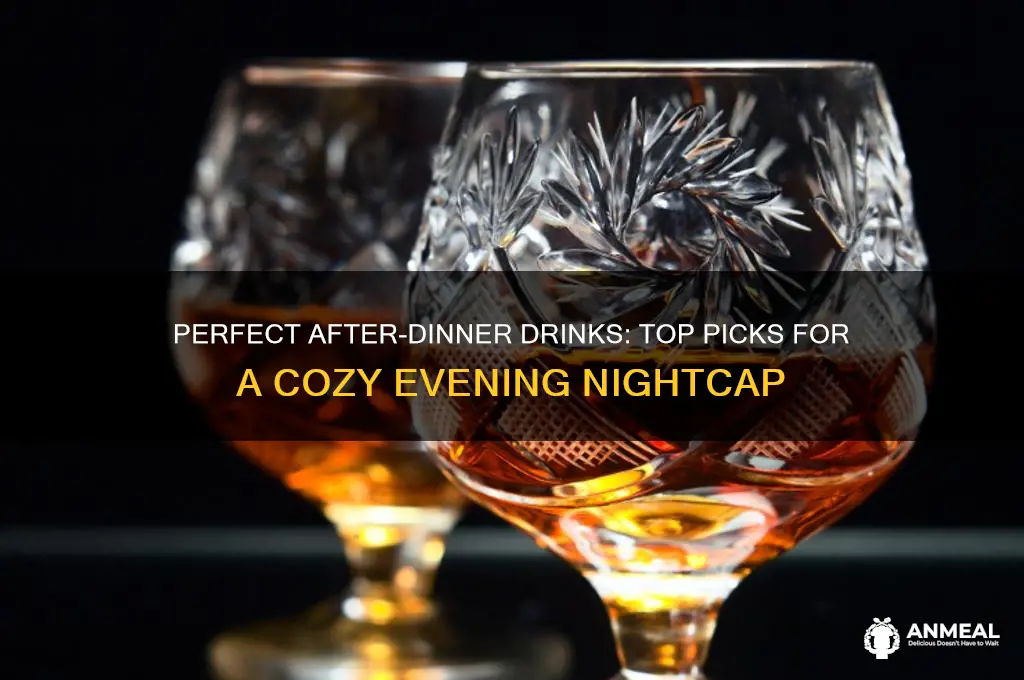 what are the best after dinner drinks