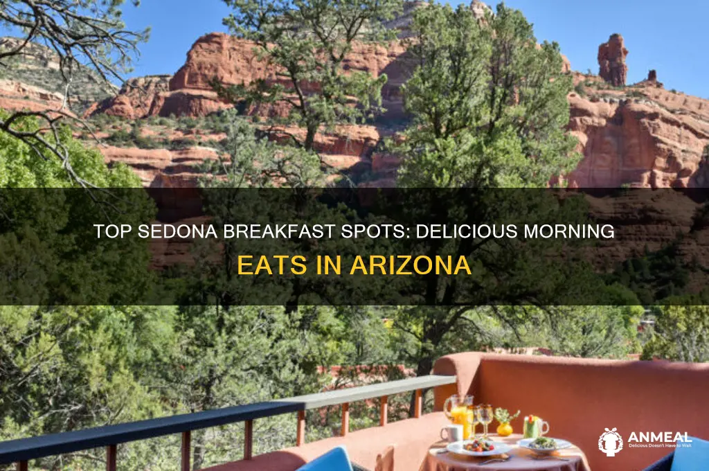 what are the best breakfast in sedona az