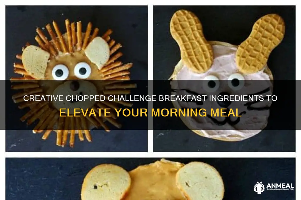 what are the best ingredients for a chopped challenge breakfast