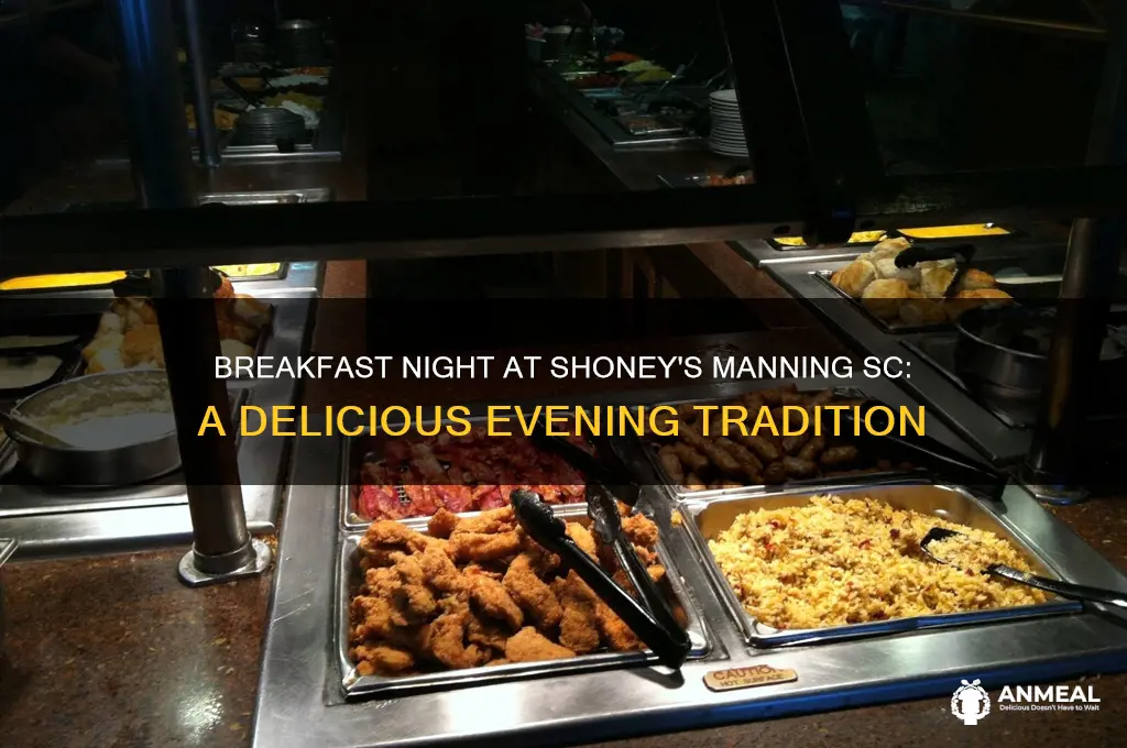 what are the breakfast night at shoneys in manning sc