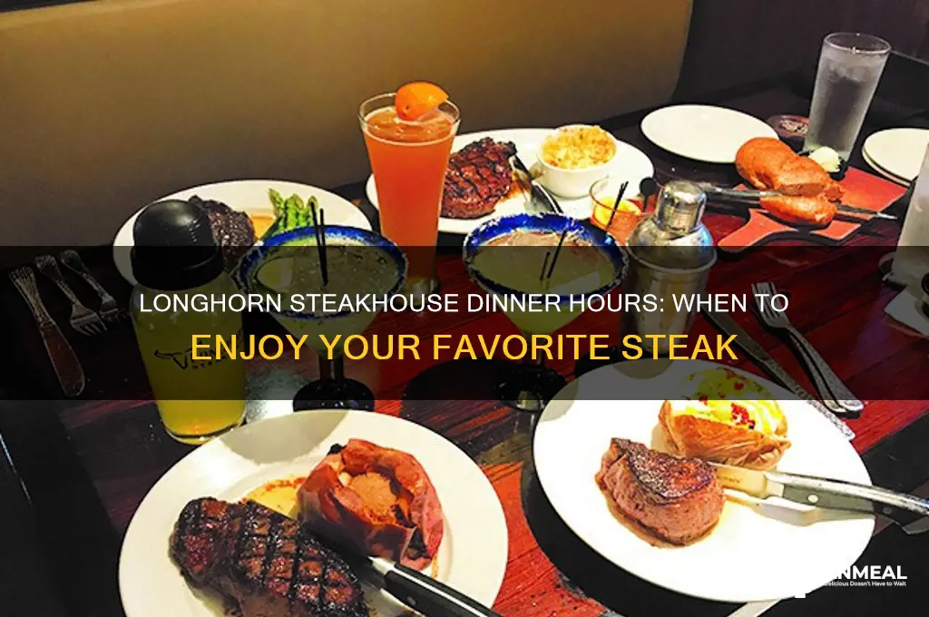 what are the hours for dinner at longhorn steakhouse