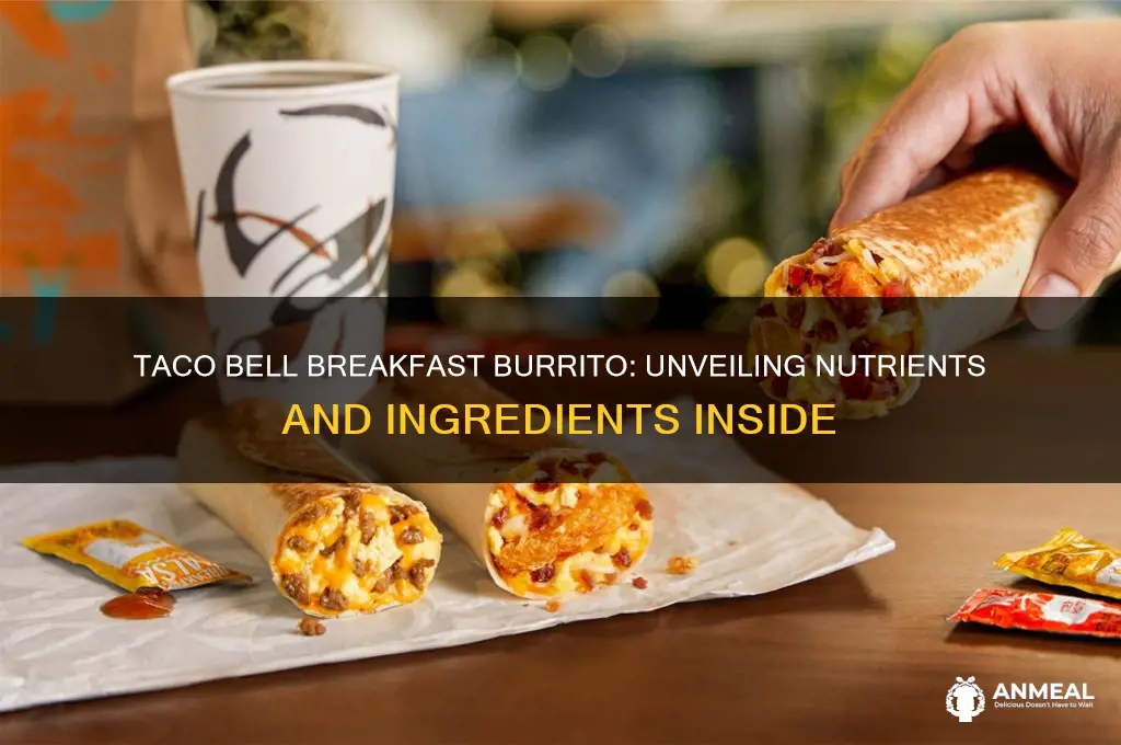 what are the nutrients of taco bell breakfast burrito