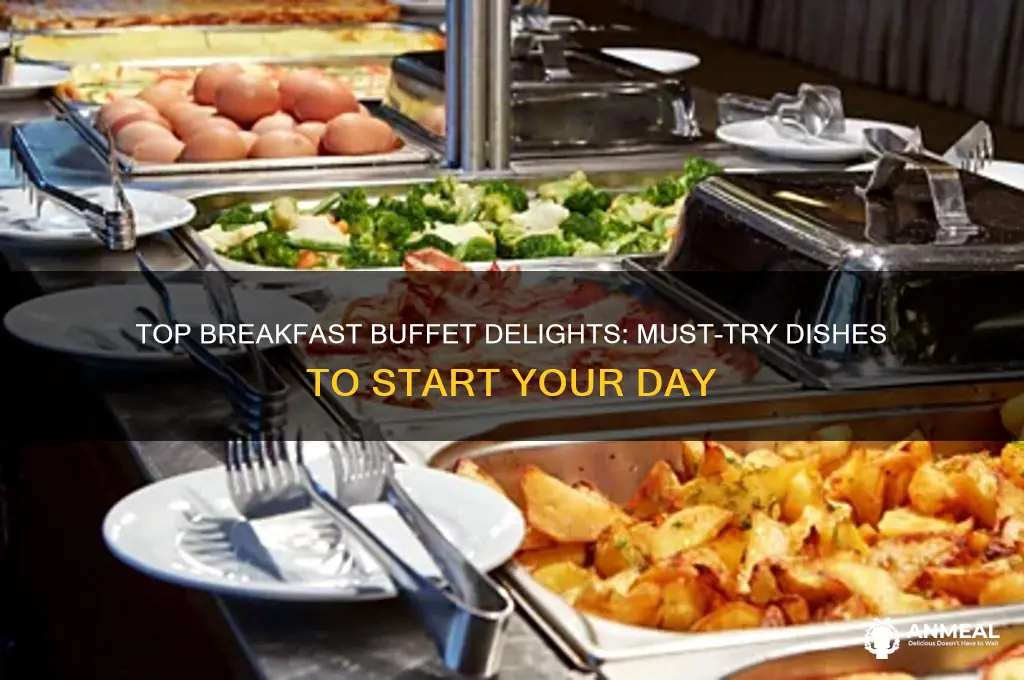 what are the standout dishes at the breakfast buffet