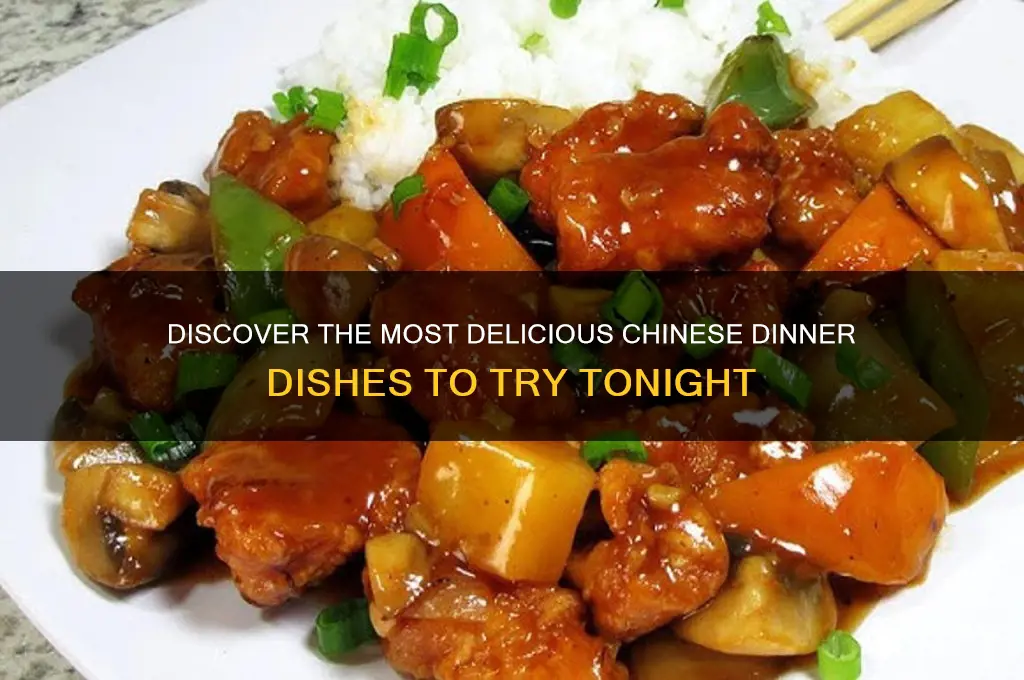 what are the tastiest chinese dinner