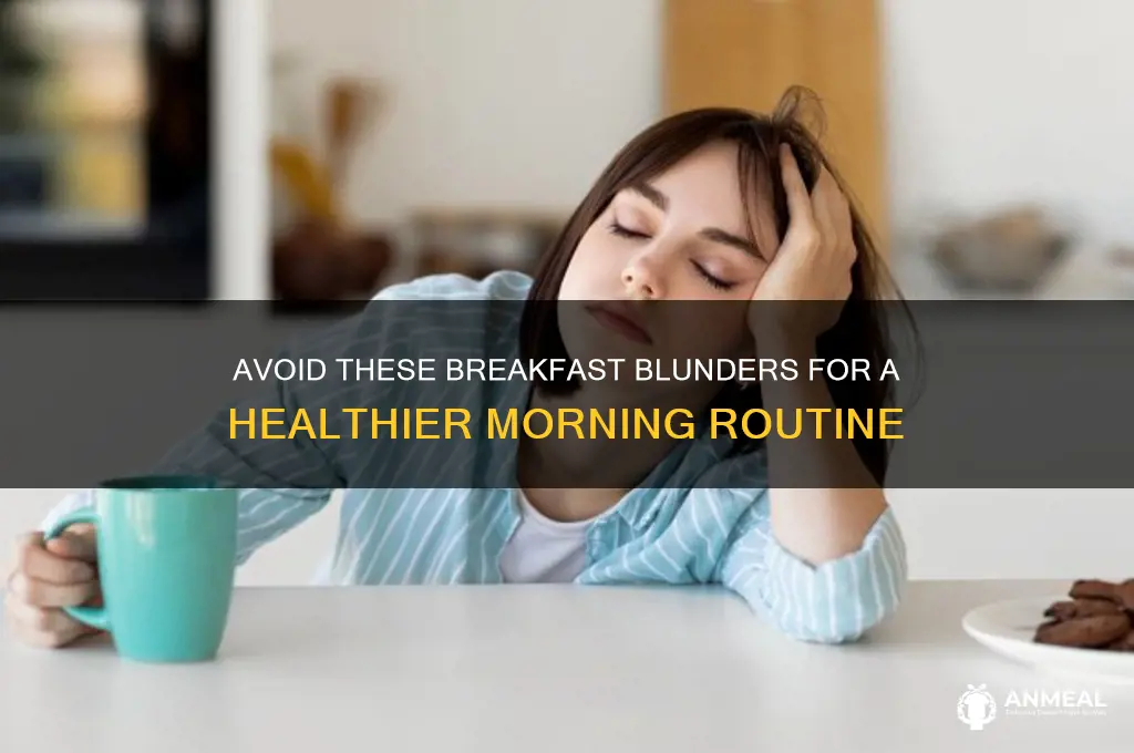what are the three breakfast mistakes to stay away from