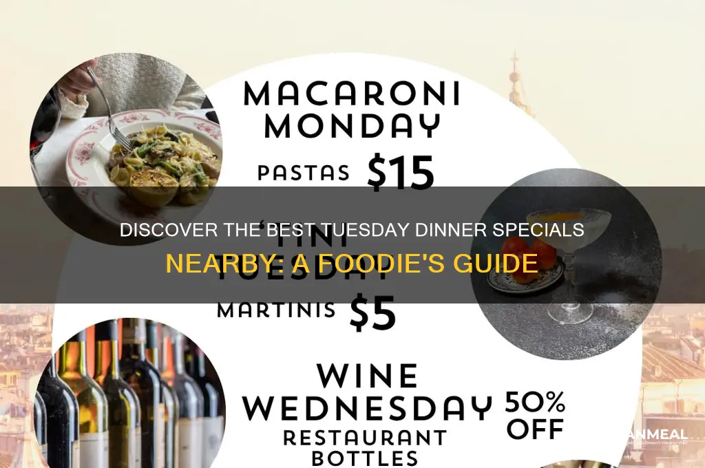what are the top tuesday dinner specials near us