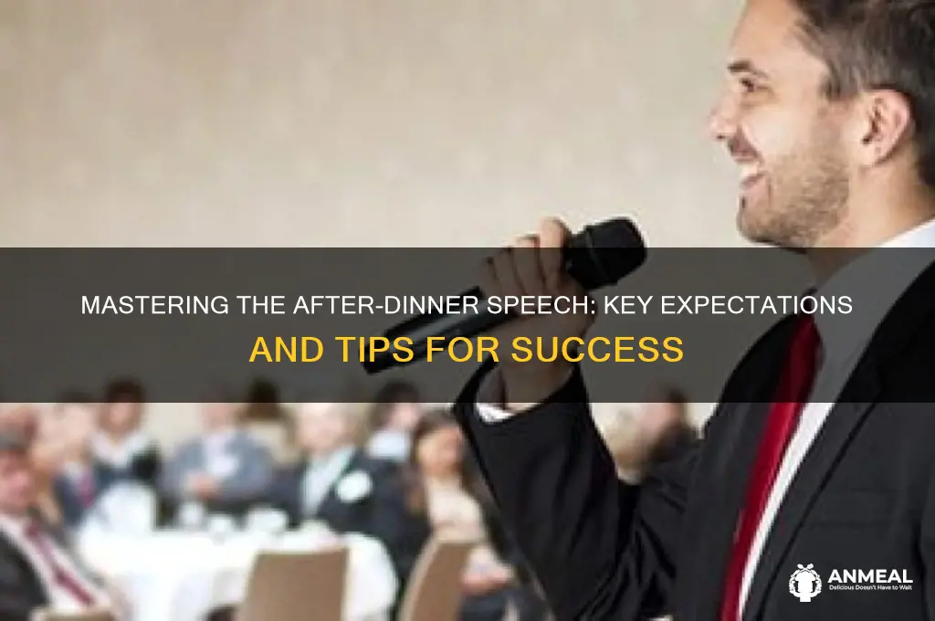 what are the typical expectations of an after dinner speech