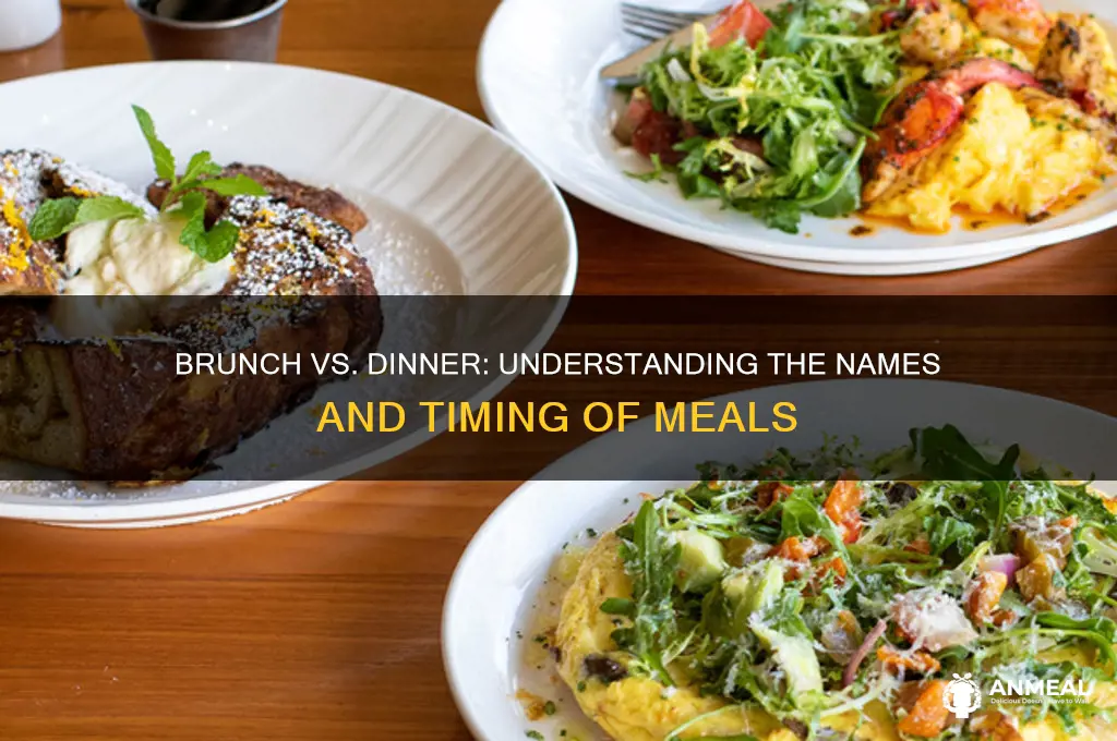 what are they called brunch and dinner