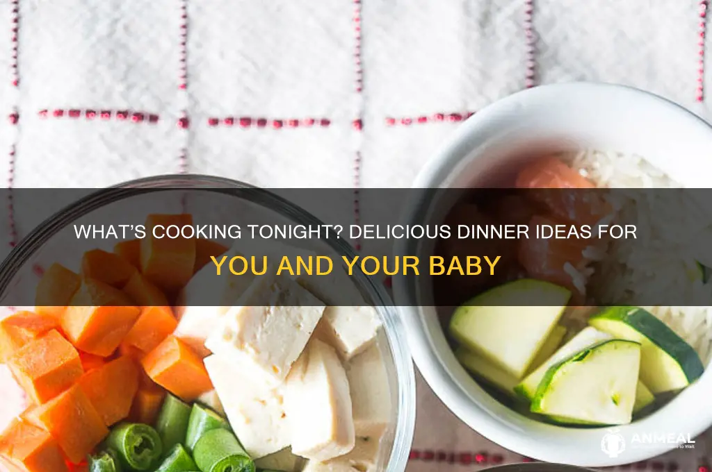 what are you making for dinner baby