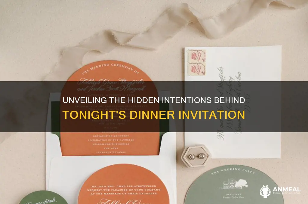 what are your intentions with this dinner
