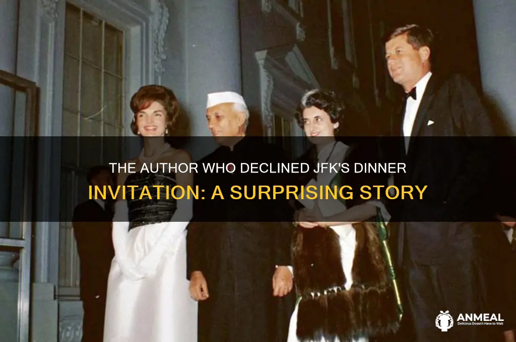 what author refused a dinner with jfk