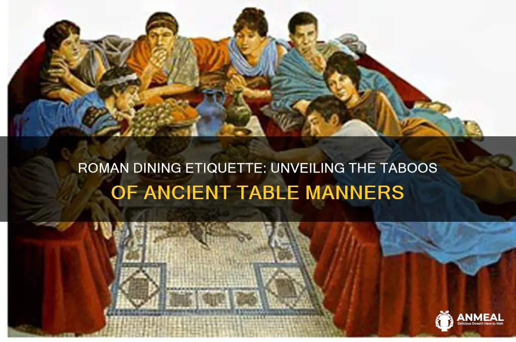 what behaviors at the roman dinner table were considered rude