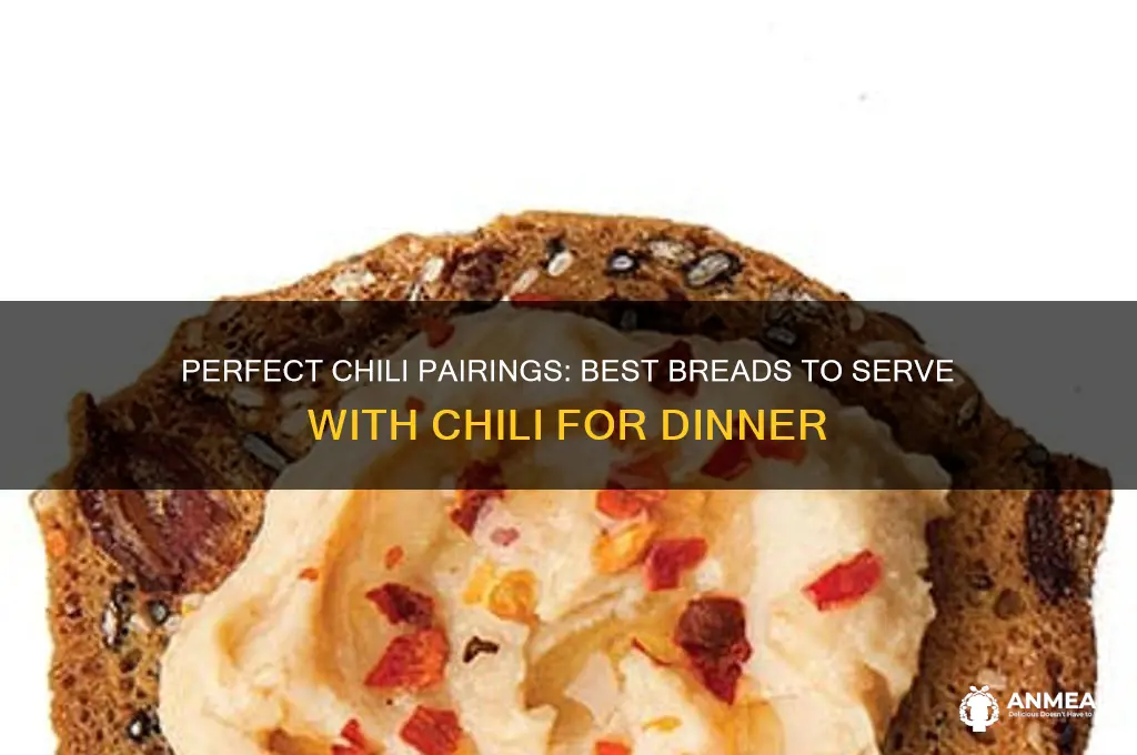 what bread goes with chili for dinner