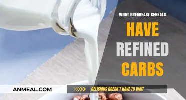 Refined Carbs in Breakfast Cereals: Uncovering Hidden Sugars and Grains