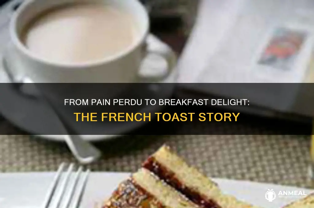 what breakfast delight was originally called pain perdu