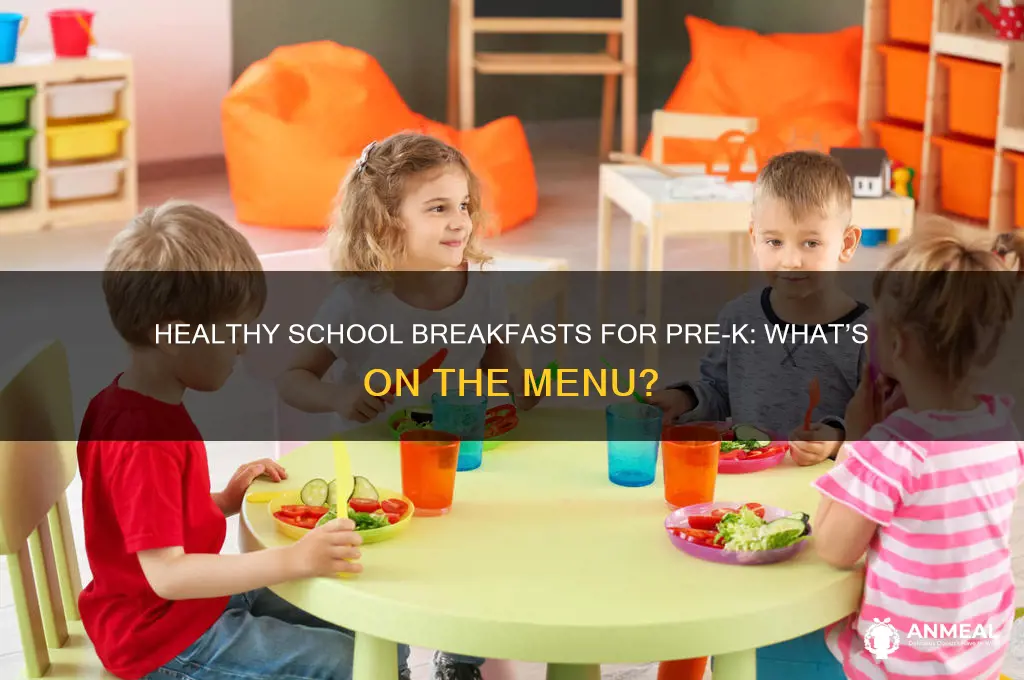 what breakfast do they give in schools for prek