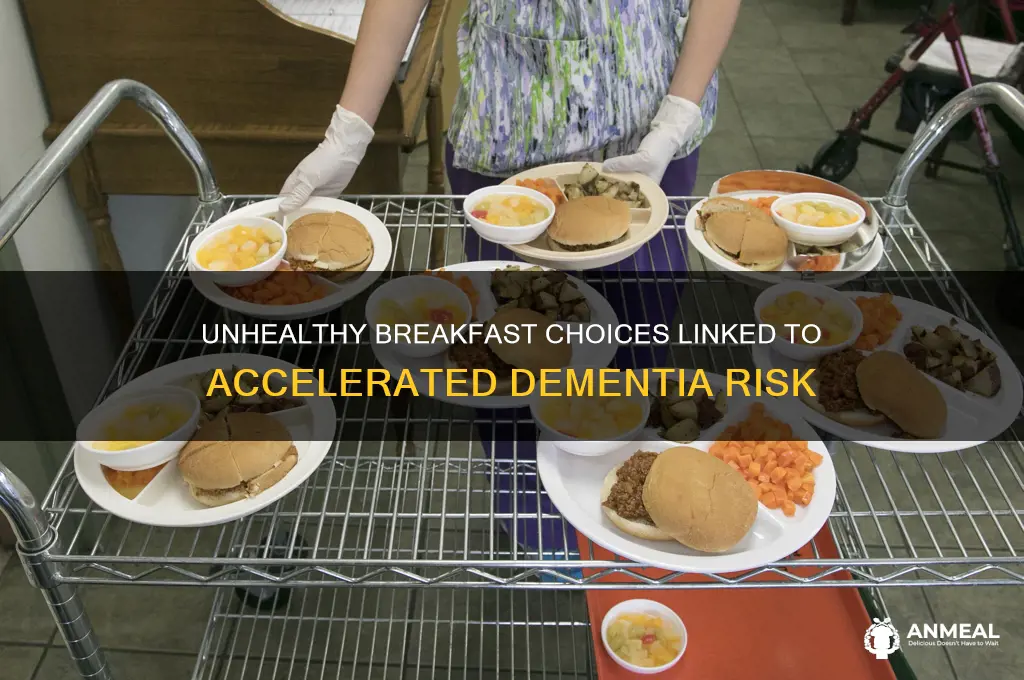 what breakfast food accelerates dementia