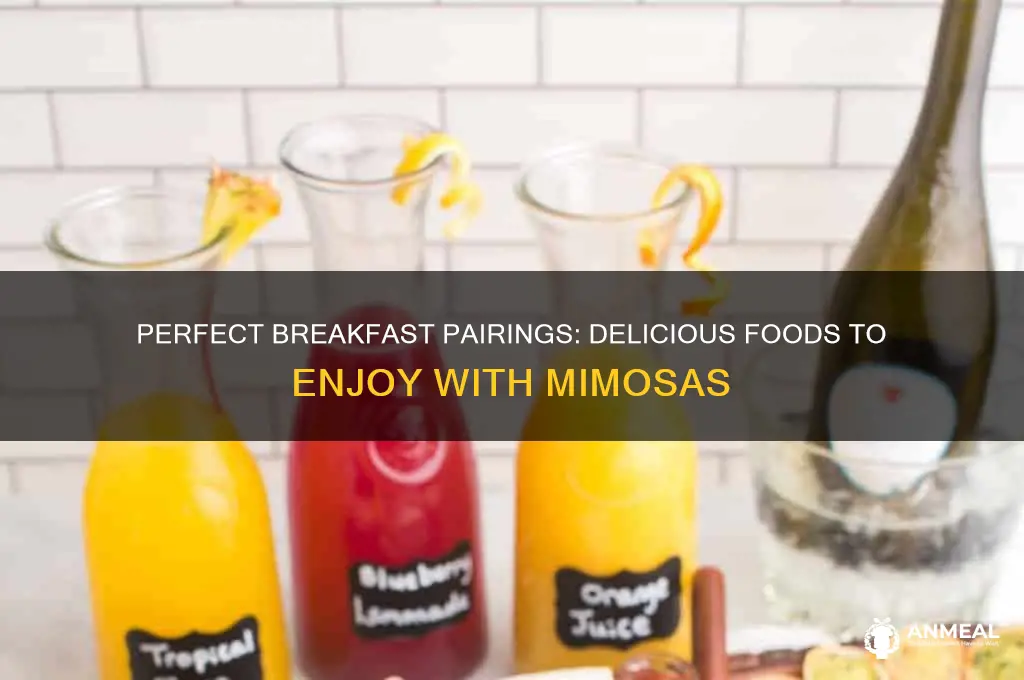 what breakfast food goes with mimosas