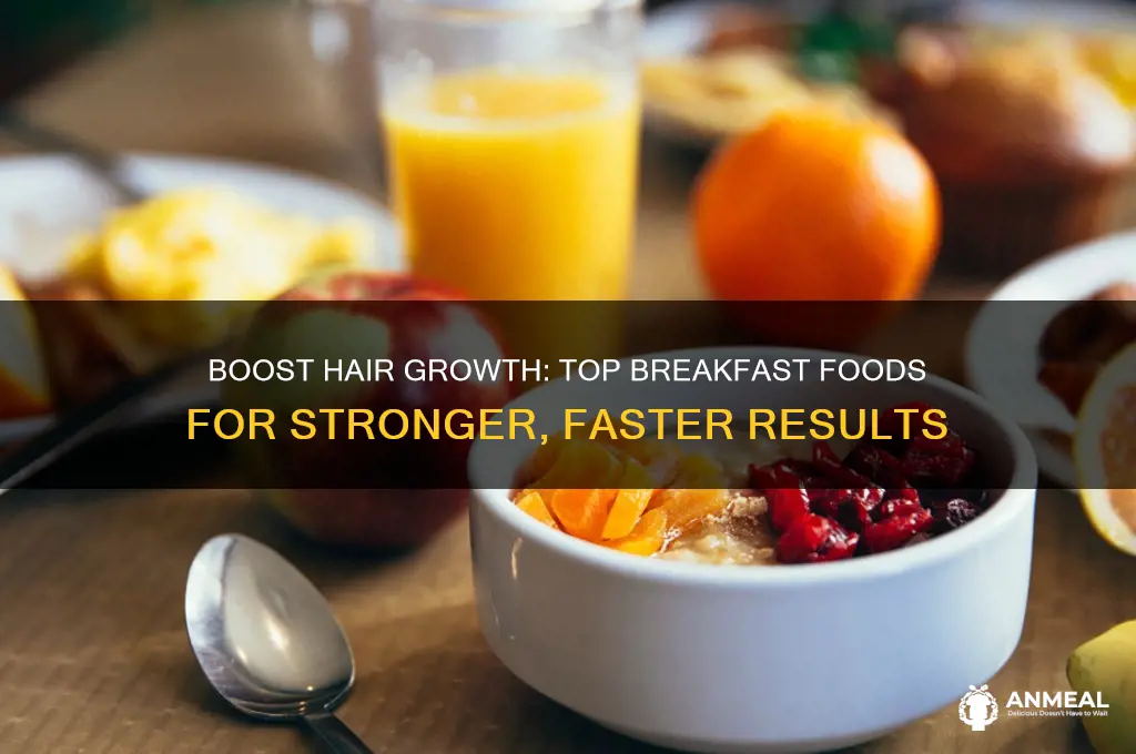 what breakfast food help your hair grow faster